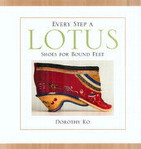 Enlarge image Cover: Every Step a Lotus - University of California Press