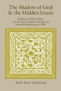 Cover: The Shadow of God and the Hidden Imam - University of Chicago Press