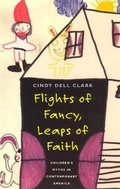 Cover: Flights of Fancy, Leaps of Faith - University of Chicago Press