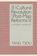 Cover: The Cultural Revolution and Post-Mao Reforms - University of Chicago Press