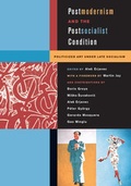 Cover: Postmodernism and the Postsocialist Condition - University of California Press