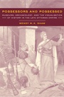 Cover: Possessors and Possessed - University of California Press