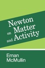 Cover: Newton on Matter and Activity - University of Notre Dame Press