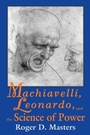 Cover: Machiavelli, Leonardo, and the Science of Power - University of Notre Dame Press