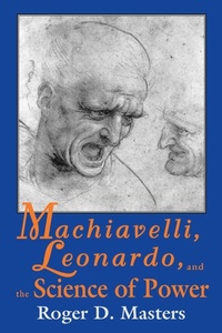 Enlarge image Cover: Machiavelli, Leonardo, and the Science of Power - University of Notre Dame Press