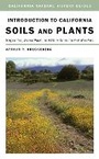 Cover: Introduction to California Soils and Plants - University of California Press