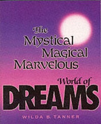 Abbildung von: The Mystical Magical Marvelous World of Dreams - Souvenir Press Ltd
