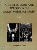 Cover: Architecture and Ideology in Early Medieval Spain - Pennsylvania State University Press