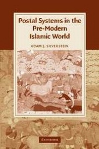 Abbildung von: Postal Systems in the Pre-Modern Islamic World - Cambridge University Press