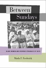 Cover: Between Sundays - University of California Press
