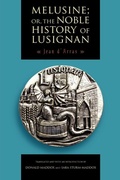 Cover: Melusine; or, The Noble History of Lusignan - Pennsylvania State University Press
