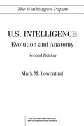 Cover: U.S. Intelligence: Evolution and Anatomy - Praeger Publishers Inc