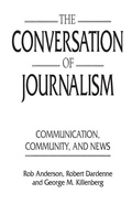 Bild: The Conversation of Journalism - Praeger Publishers Inc