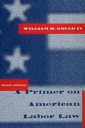 Cover: A Primer on American Labor Law - MIT Press