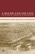 Cover: A River and Its City - University of California Press