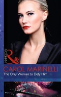 Cover: The Only Woman to Defy Him - Mills & Boon