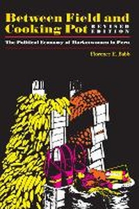 Enlarge image Cover: Between Field and Cooking Pot - University of Texas Press