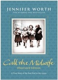 Cover: Call the Midwife: Illustrated Edition - Weidenfeld & Nicolson