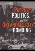 Cover: Patriots, Politics, and the Oklahoma City Bombing - Cambridge University Press