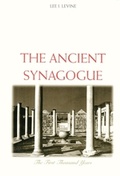Cover: The Ancient Synagogue - Yale University Press