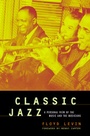 Cover: Classic Jazz - University of California Press