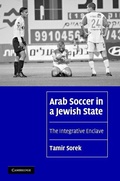 Cover: Arab Soccer in a Jewish State - Cambridge University Press