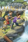 Cover: Wild Water Magic - Random House Books for Young Readers