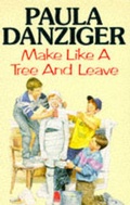 Cover: Make Like a Tree and Leave - Macmillan Children's Books