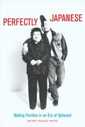 Cover: Perfectly Japanese - University of California Press