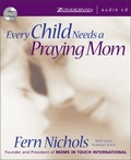 Cover: Every Child Needs a Praying Mom - Zondervan