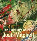 Cover: The Paintings of Joan Mitchell - University of California Press