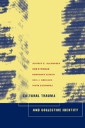 Cover: Cultural Trauma and Collective Identity - University of California Press