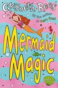 Enlarge image Cover: Mermaid Magic - Macmillan Children's Books