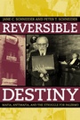 Cover: Reversible Destiny - University of California Press