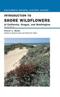 Cover: Introduction to Shore Wildflowers of California, Oregon, and Washington - University of California Press