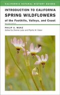 Cover: Introduction to California Spring Wildflowers of the Foothills, Valleys, and Coast - University of California Press
