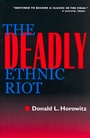 Cover: The Deadly Ethnic Riot - University of California Press
