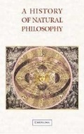 Cover: A History of Natural Philosophy - Cambridge University Press