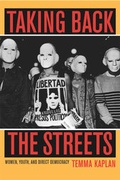 Cover: Taking Back the Streets - University of California Press