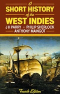 Cover: A Short History of the West Indies 4e - Macmillan Education