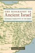 Cover: The Biography of Ancient Israel - University of California Press