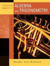 Abbildung von: A Graphical Approach to Algebra and Trigonometry - Pearson