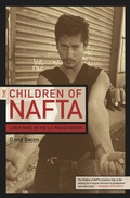 Cover: The Children of NAFTA - University of California Press