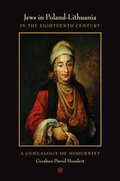 Cover: Jews in Poland-Lithuania in the Eighteenth Century - University of California Press