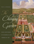 Cover: The Changing Garden - University of California Press