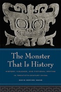 Cover: The Monster That Is History - University of California Press