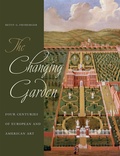 Cover: The Changing Garden - University of California Press