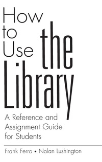 Abbildung von: How to Use the Library - Greenwood Press