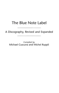 Enlarge image Cover: The Blue Note Label - Greenwood Press