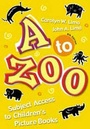 Cover: A to Zoo - Libraries Unlimited Inc